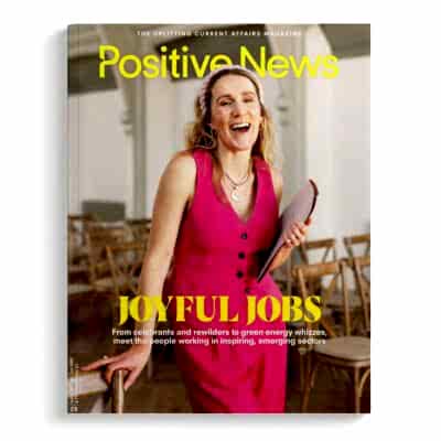 Positive News #121, Apr-Jun 2025