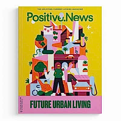 Positive News #124, Jan-Mar 2026